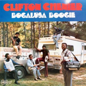 Clifton Chenier - Bogalusa Boogie