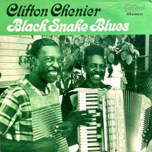 Clifton Chenier - Black Snake Blues